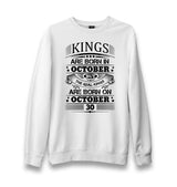 Real Kings Born On October Unisex White Sweatshirt - Premium  from W.E.N.S. WIND - Just 10990! Shop now at W.E.N.S. WIND