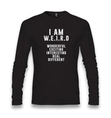 I Am W.E.I.R.D Unisex Black Longsleeve - Premium  from W.E.N.S. WIND - Just 7990! Shop now at W.E.N.S. WIND