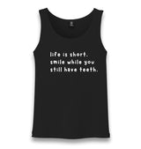 Smile While You Still Have Teeth Unisex Black Tank Top Graphic Print