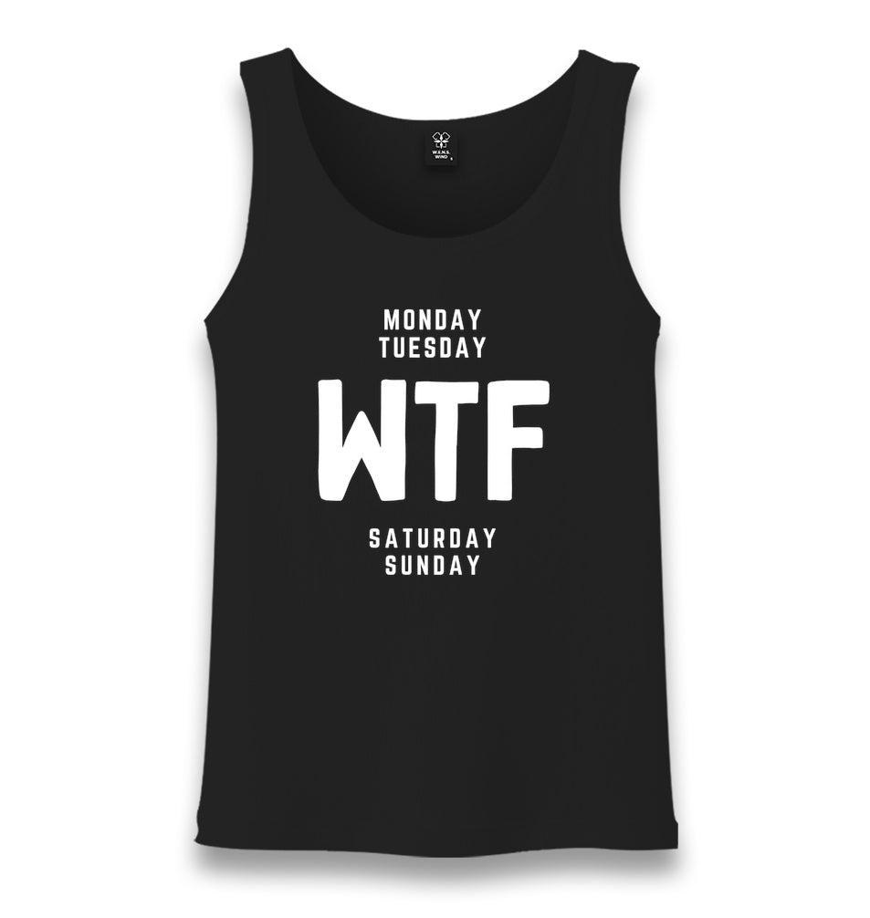 Monday Tuesday WTF Saturday Sunday Unisex Black Tank Top Graphic Print