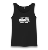 I Don’t Make Mistakes I Date Them Unisex Black Tank Top Graphic Print