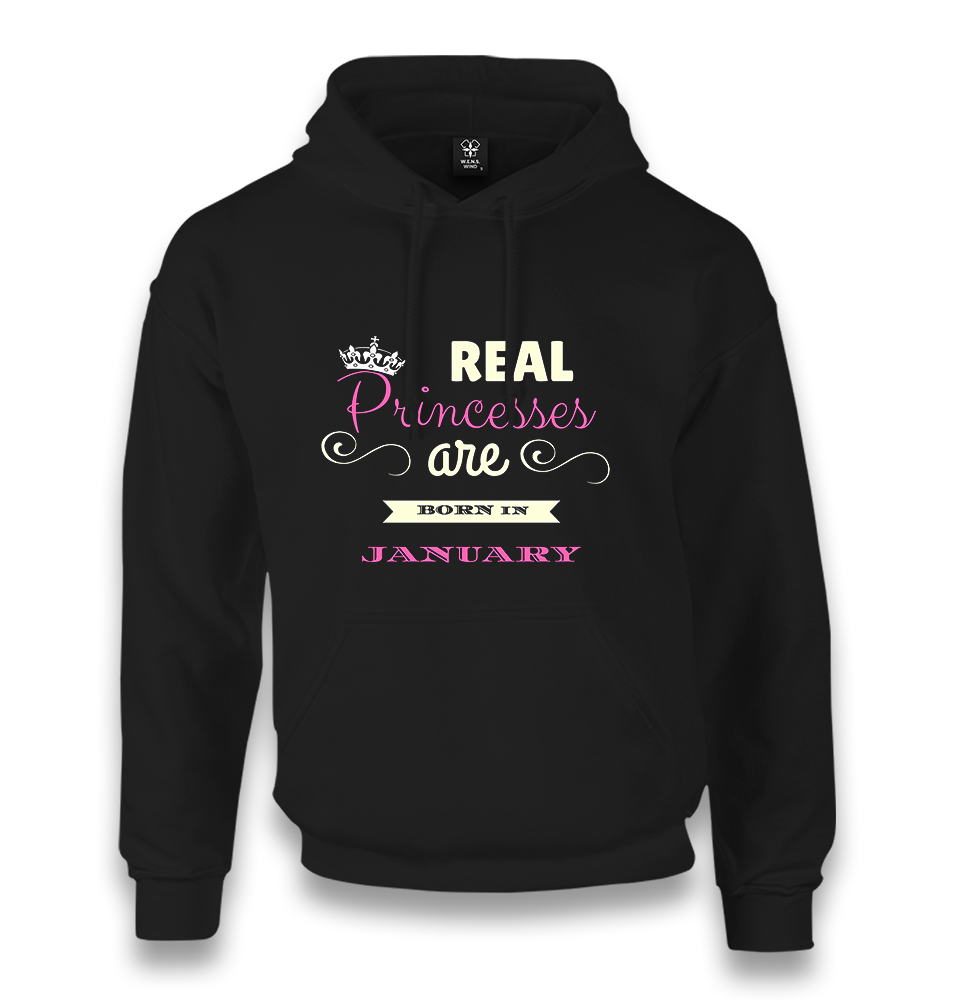 Real Princesses are Born in January Unisex Black Hoodie - Premium  from W.E.N.S. WIND - Just 11990! Shop now at W.E.N.S. WIND