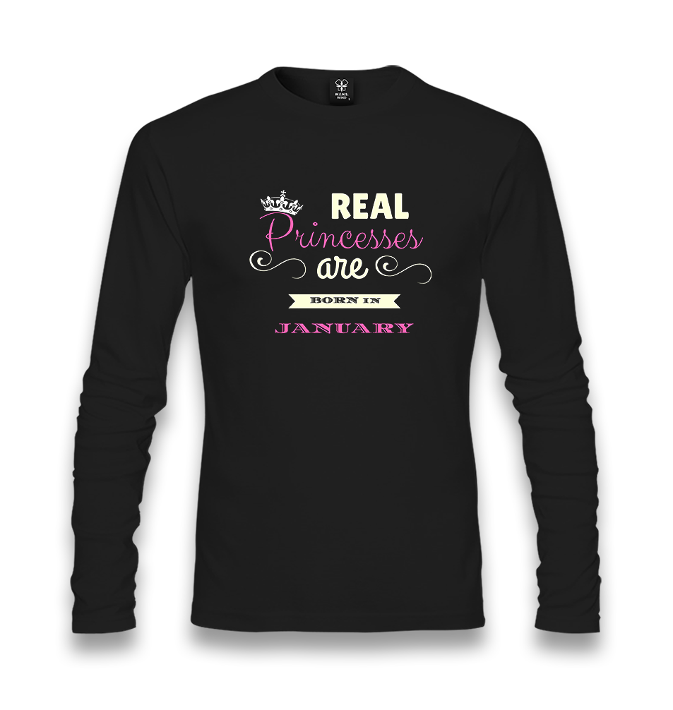 Real Princesses are Born in January Unisex Black Longsleeve - Premium  from W.E.N.S. WIND - Just 7990! Shop now at W.E.N.S. WIND