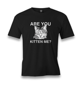 Are You Kitten Me Men's Black Tshirt - Premium  from W.E.N.S. WIND - Just 6490! Shop now at W.E.N.S. WIND