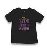 Queens are Born in November Kid's Black T-shirt - Premium  from W.E.N.S. WIND - Just 5990! Shop now at W.E.N.S. WIND