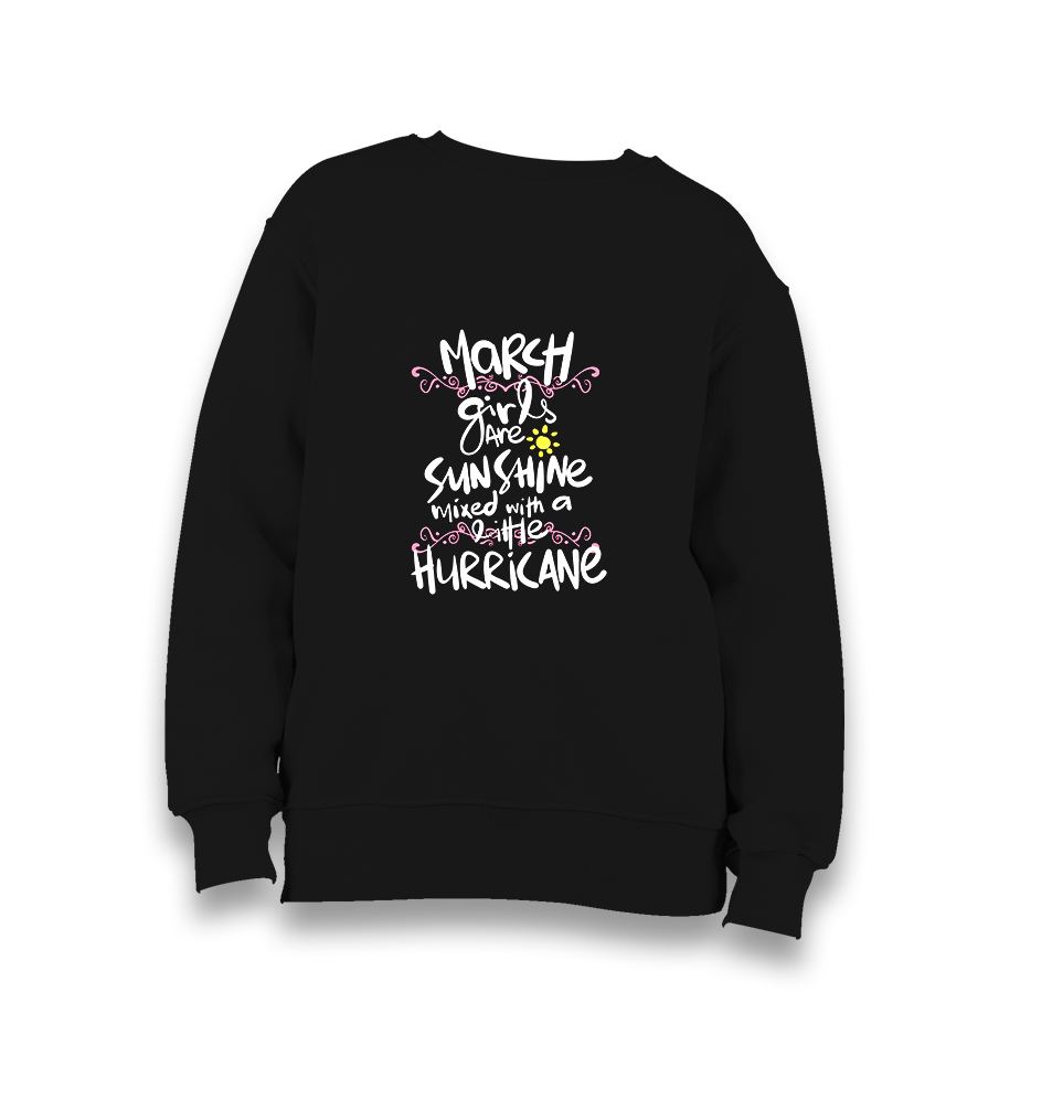 March Girls Kid's Black Sweatshirt - Premium  from W.E.N.S. WIND - Just 7990! Shop now at W.E.N.S. WIND