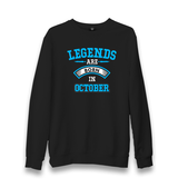 Legends Born in October-Arrow Unisex Black Sweatshirt - Premium  from W.E.N.S. WIND - Just 10990! Shop now at W.E.N.S. WIND