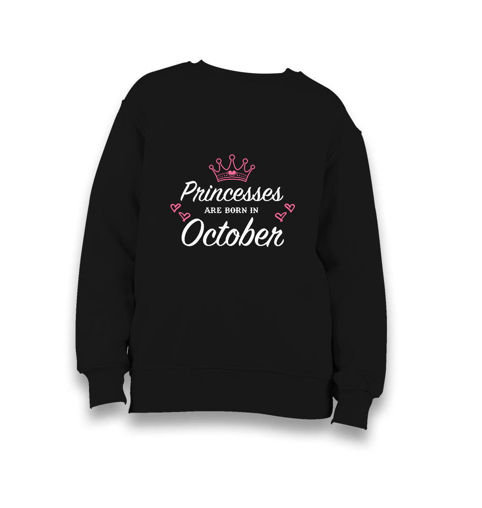 Princess Born in October-Heart Kid's Black Sweatshirt - Premium  from W.E.N.S. WIND - Just 7990! Shop now at W.E.N.S. WIND