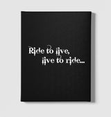 Motorcycle - Live To Ride Black Canvas Wall Art 35x40cm - Premium  from W.E.N.S. WIND - Just 7990! Shop now at W.E.N.S. WIND