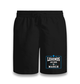 Legends Born in March Black Shorts - Premium  from W.E.N.S. WIND - Just 7990! Shop now at W.E.N.S. WIND