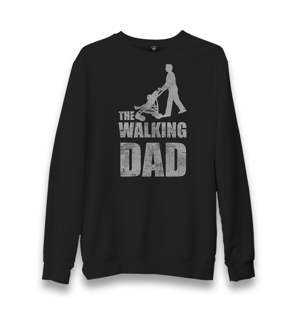 The Walking Dad Unisex Black Sweatshirt - Premium  from W.E.N.S. WIND - Just 10990! Shop now at W.E.N.S. WIND