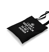 Can't Keep Calm-Be Father Black Canvas Totebag - Premium  from W.E.N.S. WIND - Just 4990! Shop now at W.E.N.S. WIND