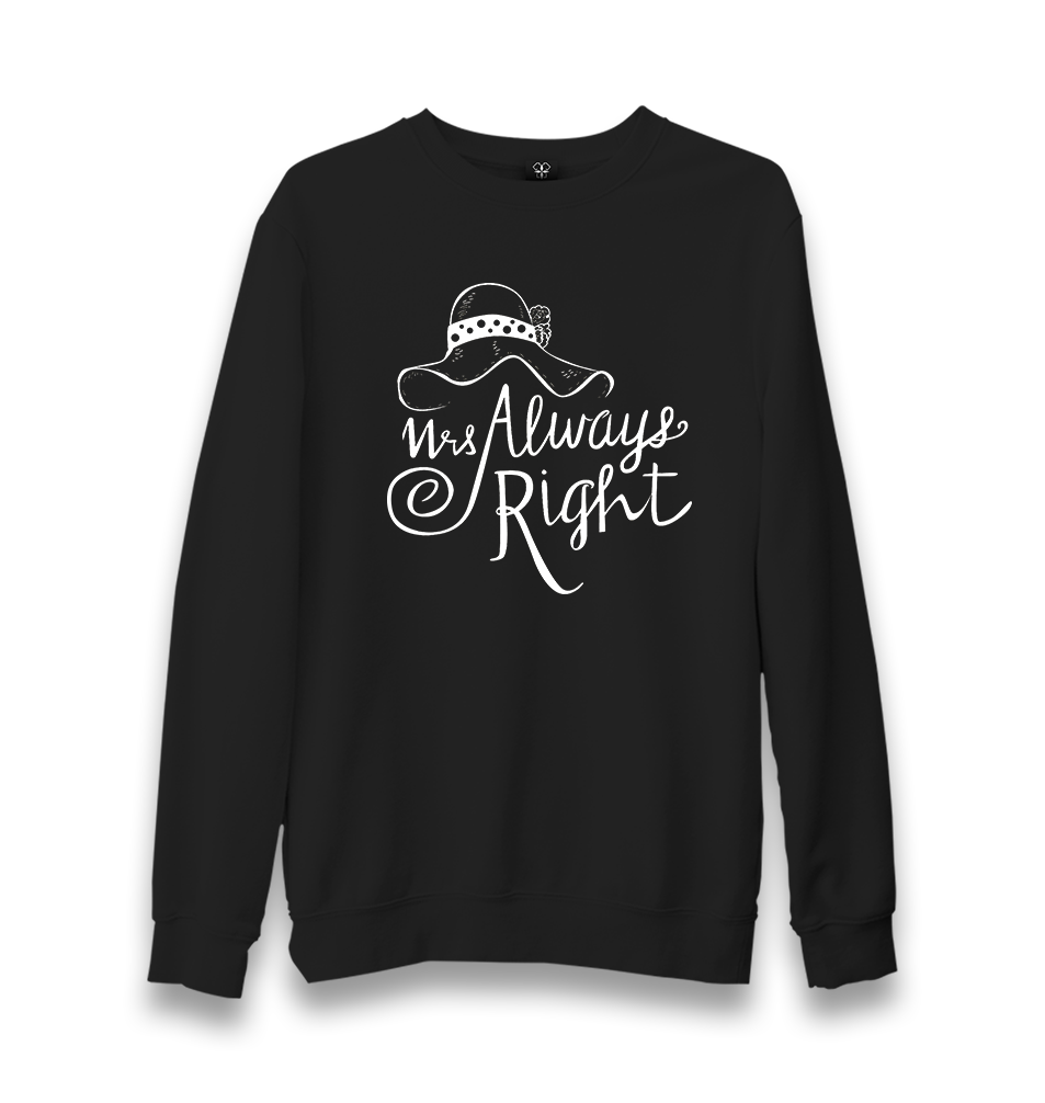 Mrs. Always Right Unisex Black Sweatshirt - Premium  from W.E.N.S. WIND - Just 10990! Shop now at W.E.N.S. WIND