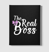 The Real Boss Black Canvas Wall Art 35x40cm - Premium  from W.E.N.S. WIND - Just 7990! Shop now at W.E.N.S. WIND