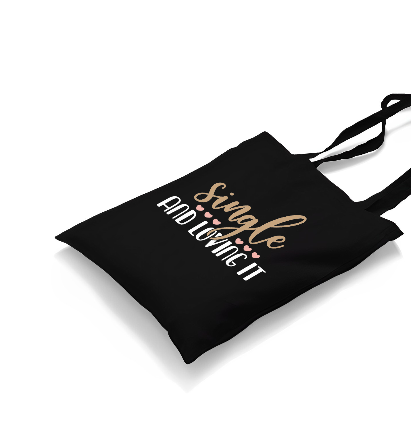 Single and Loving It Black Canvas Totebag - Premium  from W.E.N.S. WIND - Just 4990! Shop now at W.E.N.S. WIND