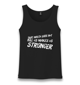 Make Stronger Unisex Black Tank Top - Premium  from W.E.N.S. WIND - Just 6490! Shop now at W.E.N.S. WIND