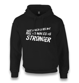 Make Stronger Unisex Black Hoodie - Premium  from W.E.N.S. WIND - Just 11990! Shop now at W.E.N.S. WIND