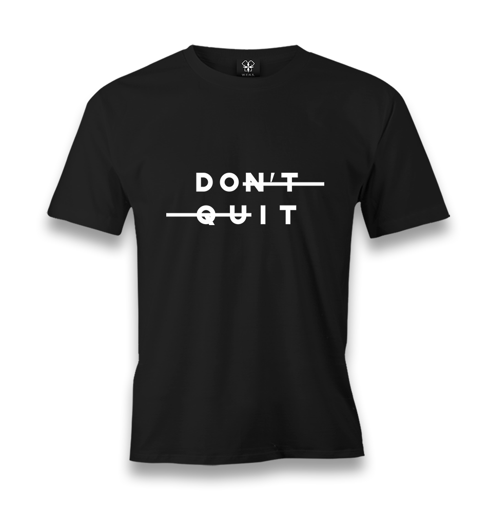 Don't Quit - Do It Men's Black Tshirt - Premium  from W.E.N.S. WIND - Just 6490! Shop now at W.E.N.S. WIND