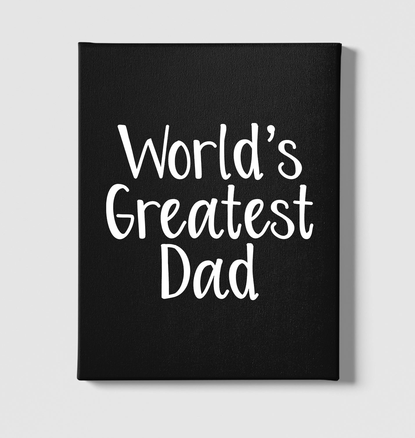 Worlds Greatest Dad Black Canvas Wall Art 35x40cm - Premium  from W.E.N.S. WIND - Just 7990! Shop now at W.E.N.S. WIND