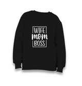 Wife, Mom, Boss Kid's Black Sweatshirt - Premium  from W.E.N.S. WIND - Just 7990! Shop now at W.E.N.S. WIND