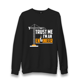 Trust me I'm an Engineer Unisex Black Sweatshirt - Premium  from W.E.N.S. WIND - Just 10990! Shop now at W.E.N.S. WIND