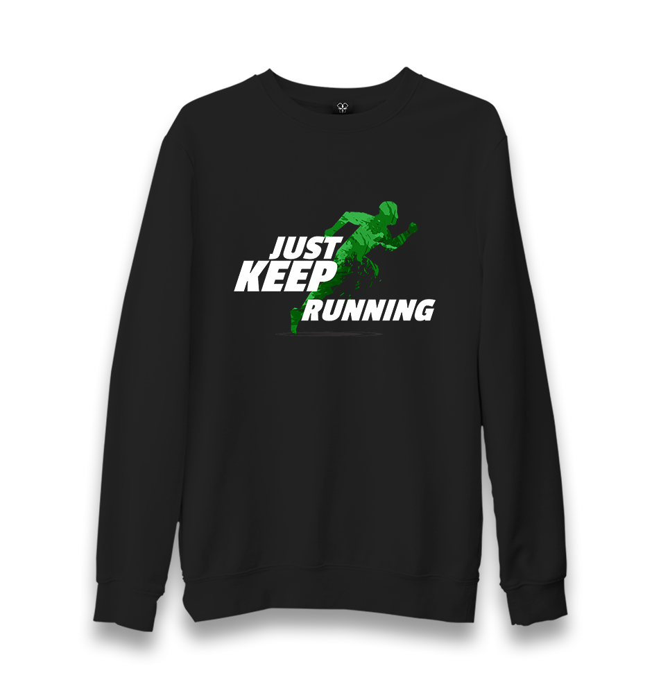 Just Keep Running Unisex Black Sweatshirt - Premium  from W.E.N.S. WIND - Just 10990! Shop now at W.E.N.S. WIND