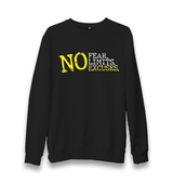 No Fear No Limits No Excuses Unisex Black Sweatshirt - Premium  from W.E.N.S. WIND - Just 10990! Shop now at W.E.N.S. WIND