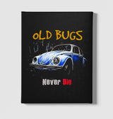 Old Bugs Never Die Black Canvas Wall Art 35x40cm - Premium  from W.E.N.S. WIND - Just 7990! Shop now at W.E.N.S. WIND