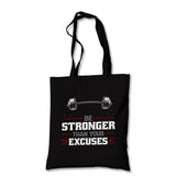 Be Stronger Than Your Excuses Canvas Totebag - Premium  from Wenswind - Just 4990! Shop now at W.E.N.S. WIND