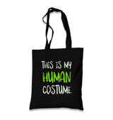 Human Costume Quote Black Canvas Totebag - Premium  from W.E.N.S. WIND - Just 4990! Shop now at W.E.N.S. WIND