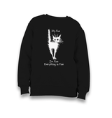 It's Fine - Cat Kid's Black Sweatshirt - Premium Kid's Sweatshirt from W.E.N.S. WIND - Just 7990! Shop now at W.E.N.S. WIND