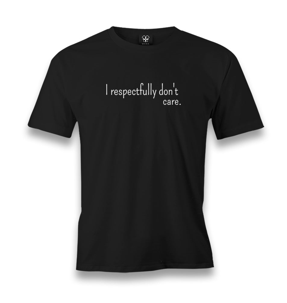 I Respectfully Don't Care Men's Black T-shirt Graphic Print