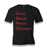 Dress Italian Drive German Kiss French Marry Turkish Men's Black T-shirt Graphic Print