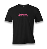I’m Gayer Than I Look Men's Black T-shirt Graphic Print
