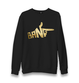 Bang Unisex Black Sweatshirt - Premium  from W.E.N.S. WIND - Just 10990! Shop now at W.E.N.S. WIND