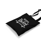 Born to Skate Black Canvas Totebag - Premium  from W.E.N.S. WIND - Just 4990! Shop now at W.E.N.S. WIND