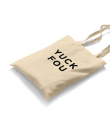 Yuck Fou White Canvas Totebag - Premium  from Wenswind - Just 4990! Shop now at W.E.N.S. WIND