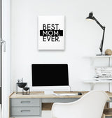 Best Mom Ever White Canvas Wall Art 35x40cm - Premium  from W.E.N.S. WIND - Just 7990! Shop now at W.E.N.S. WIND