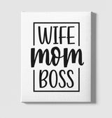 Wife Mom Boss White Canvas Wall Art 35x40cm - Premium  from W.E.N.S. WIND - Just 7990! Shop now at W.E.N.S. WIND