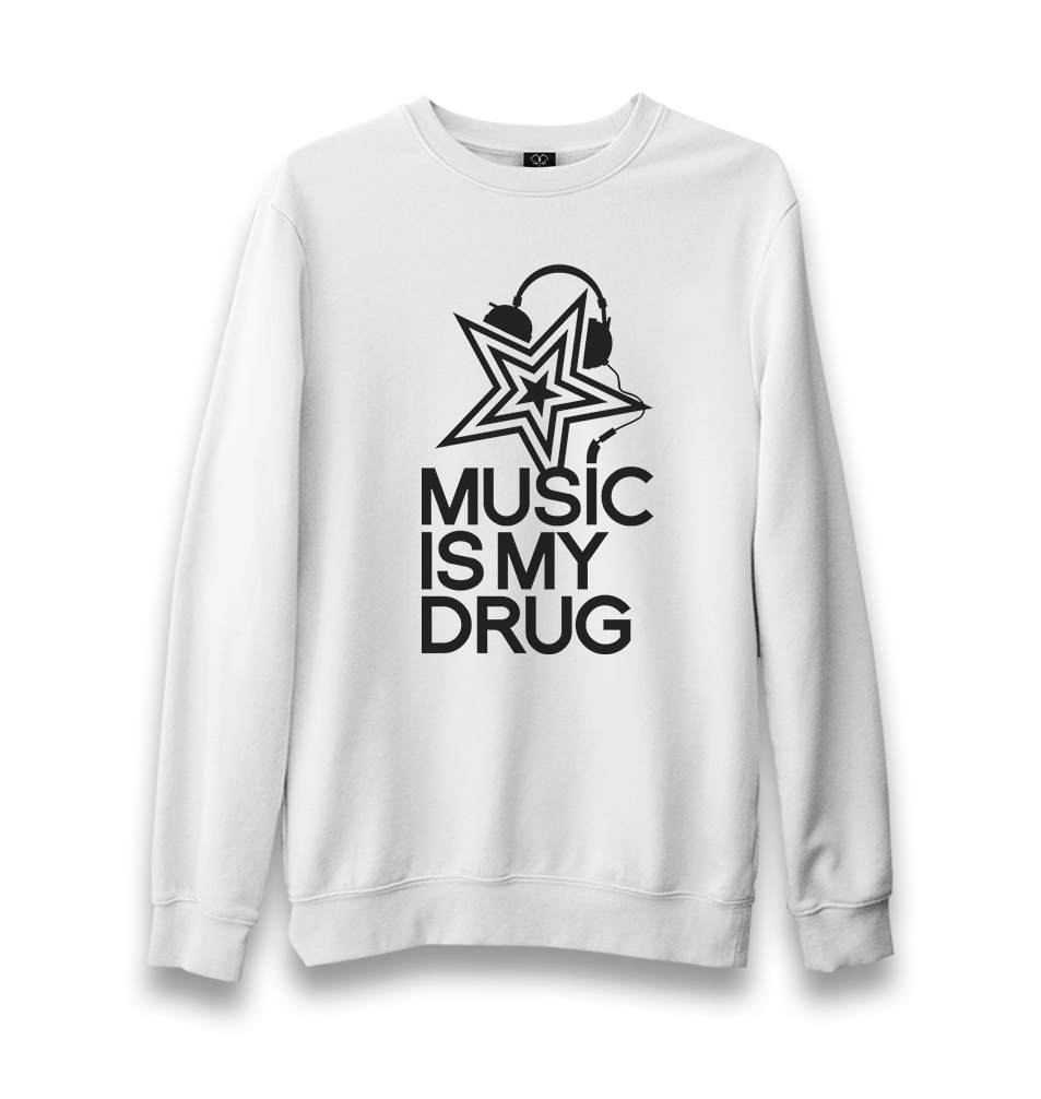 Music is my Drug - Star Unisex White Sweatshirt - Premium Unisex Sweatshirt from W.E.N.S. WIND - Just 10990! Shop now at W.E.N.S. WIND