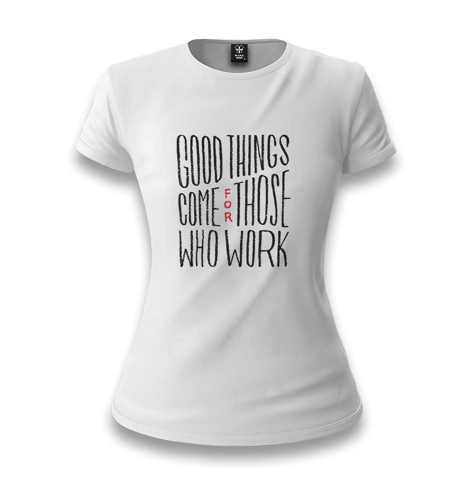 Good Things Come White Women T-shirt - Premium  from W.E.N.S. WIND - Just 6490! Shop now at W.E.N.S. WIND