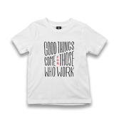 Good Things Come Kid's White Tshirt - Premium  from W.E.N.S. WIND - Just 5990! Shop now at W.E.N.S. WIND