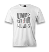 Good Things Come Men's White Tshirt - Premium  from W.E.N.S. WIND - Just 6490! Shop now at W.E.N.S. WIND