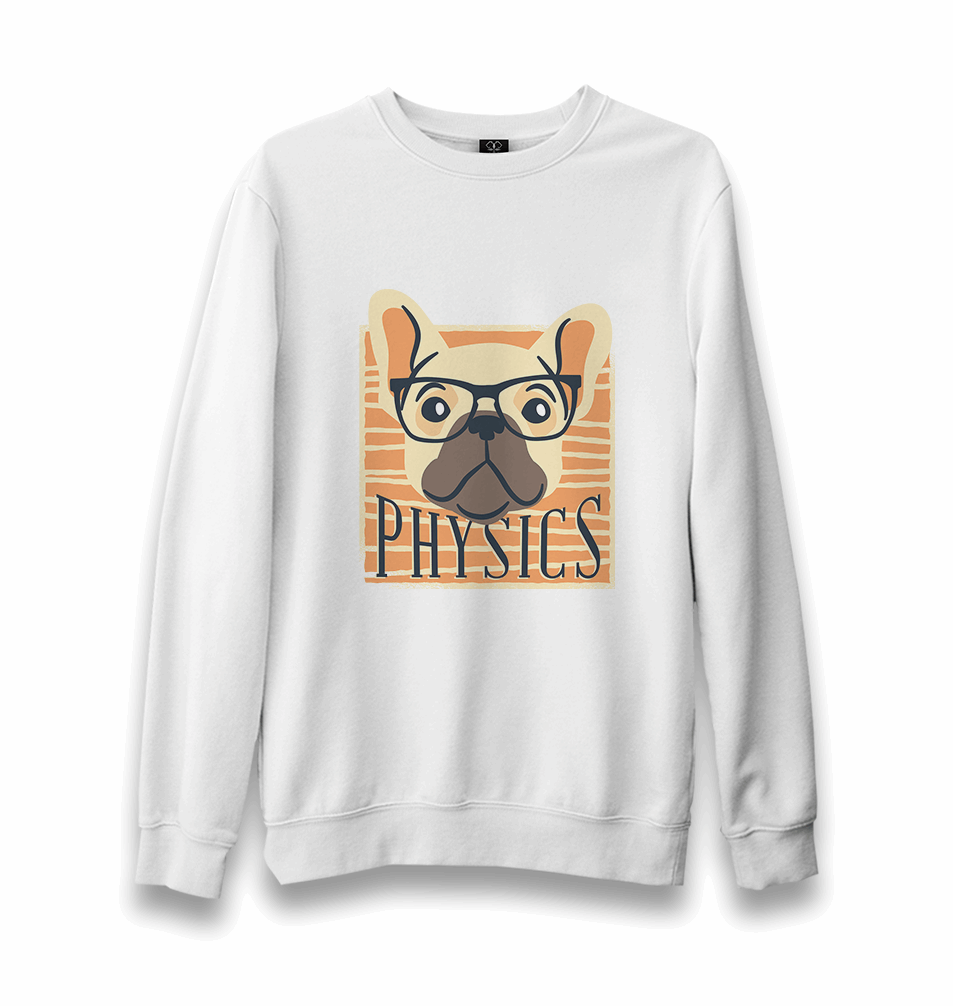 A Bulldog with Physics Quote Unisex White Sweatshirt - Premium Unisex Sweatshirt from W.E.N.S. WIND - Just 10990! Shop now at W.E.N.S. WIND