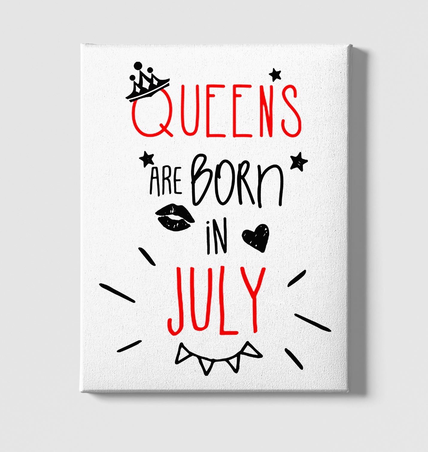 Queens are Born in July White Canvas Wall Art 35x40cm - Premium  from W.E.N.S. WIND - Just 7990! Shop now at W.E.N.S. WIND