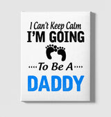 Cant Keep Calm - Blue Daddy White Canvas Wall Art 35x40cm - Premium  from W.E.N.S. WIND - Just 7990! Shop now at W.E.N.S. WIND