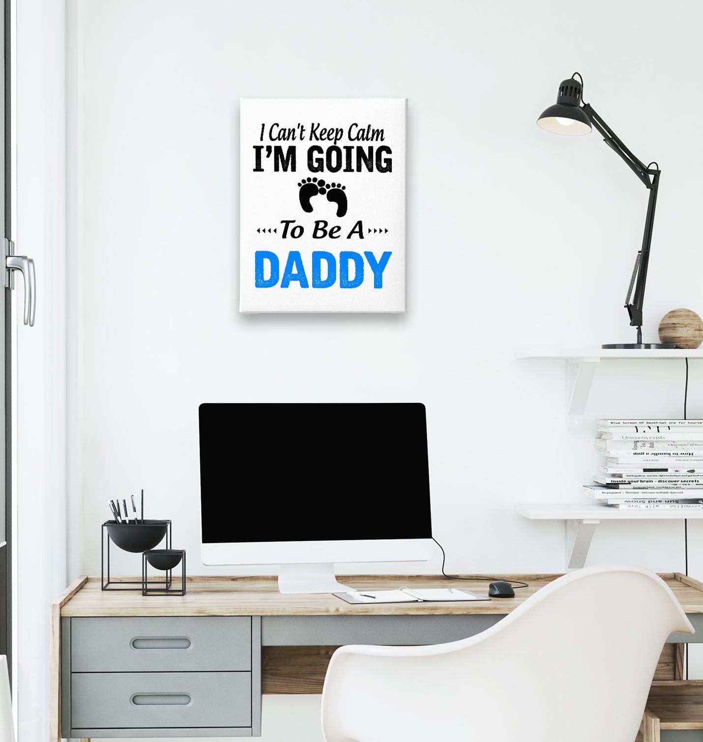 Cant Keep Calm - Blue Daddy White Canvas Wall Art 35x40cm - Premium  from W.E.N.S. WIND - Just 7990! Shop now at W.E.N.S. WIND