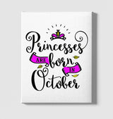 Princesses Born in October White Canvas Wall Art 35x40cm - Premium  from W.E.N.S. WIND - Just 7990! Shop now at W.E.N.S. WIND