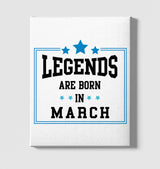 Legends Born in March White Canvas Wall Art 35x40cm - Premium  from W.E.N.S. WIND - Just 7990! Shop now at W.E.N.S. WIND