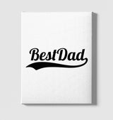 Best Dad White Canvas Wall Art 35x40cm - Premium  from W.E.N.S. WIND - Just 7990! Shop now at W.E.N.S. WIND